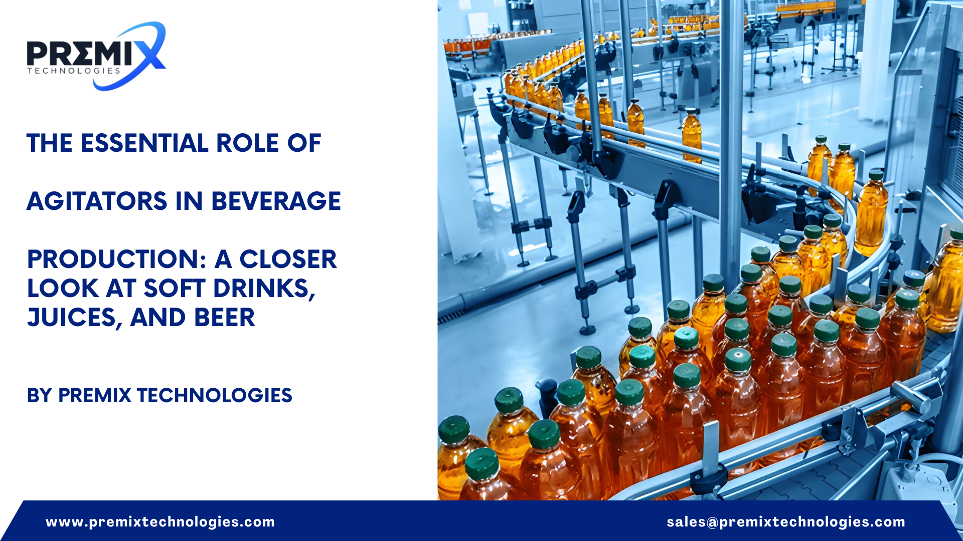 The Essential Role of Agitators in Beverage Production: A Closer Look at Soft Drinks, Juices, and Beer